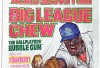 http://www.totalprosports.com/wp-content/uploads/2010/07/Classic-Big-League-Chew-Packages-6.jpg