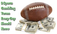 9 Sports Gambling Terms Every Guy Should Know