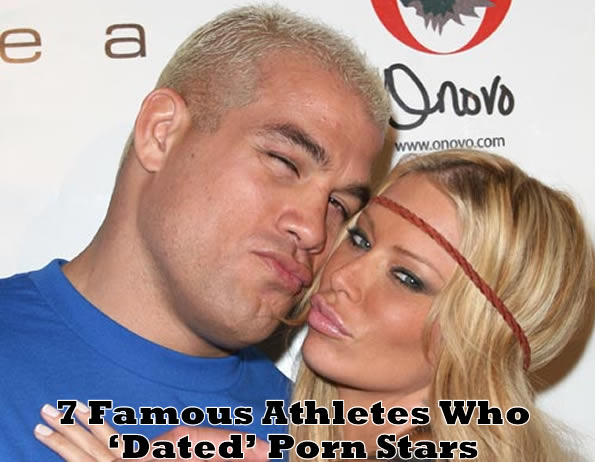 7 Famous Athletes Who 'Dated' Porn Stars