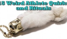 15 Weird Athlete Quirks and Rituals