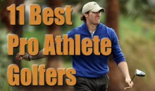 11 Best Pro Athlete Golfers