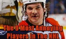 The 9 Most Annoying Players In The NHL