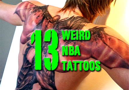  Tattoos on 13 Weird Nba Tattoos