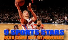9 Sports Stars Who Came Out Of Nowhere