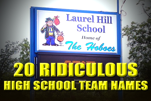 20 Ridiculous High School Team Names Total Pro Sports