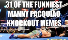 31 of the Funniest Manny Pacquiao Knockout Memes